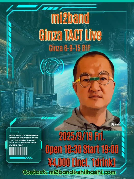 mi2band Ginza TACT Live
